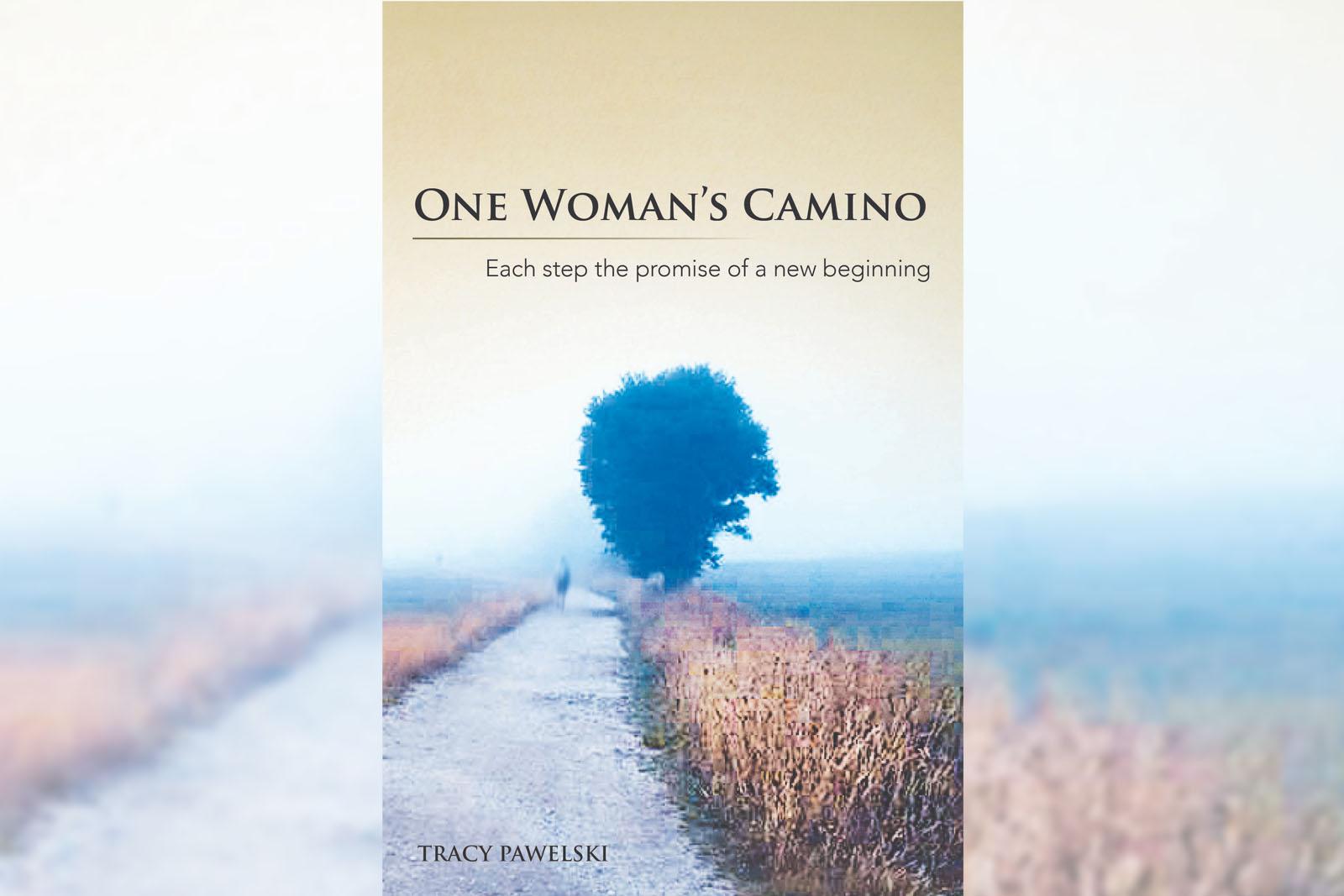 One Woman’s Camino. What You Learn About Life While Walking 500 Miles Across Spain